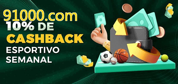 10% de bônus de cashback na 91000.com